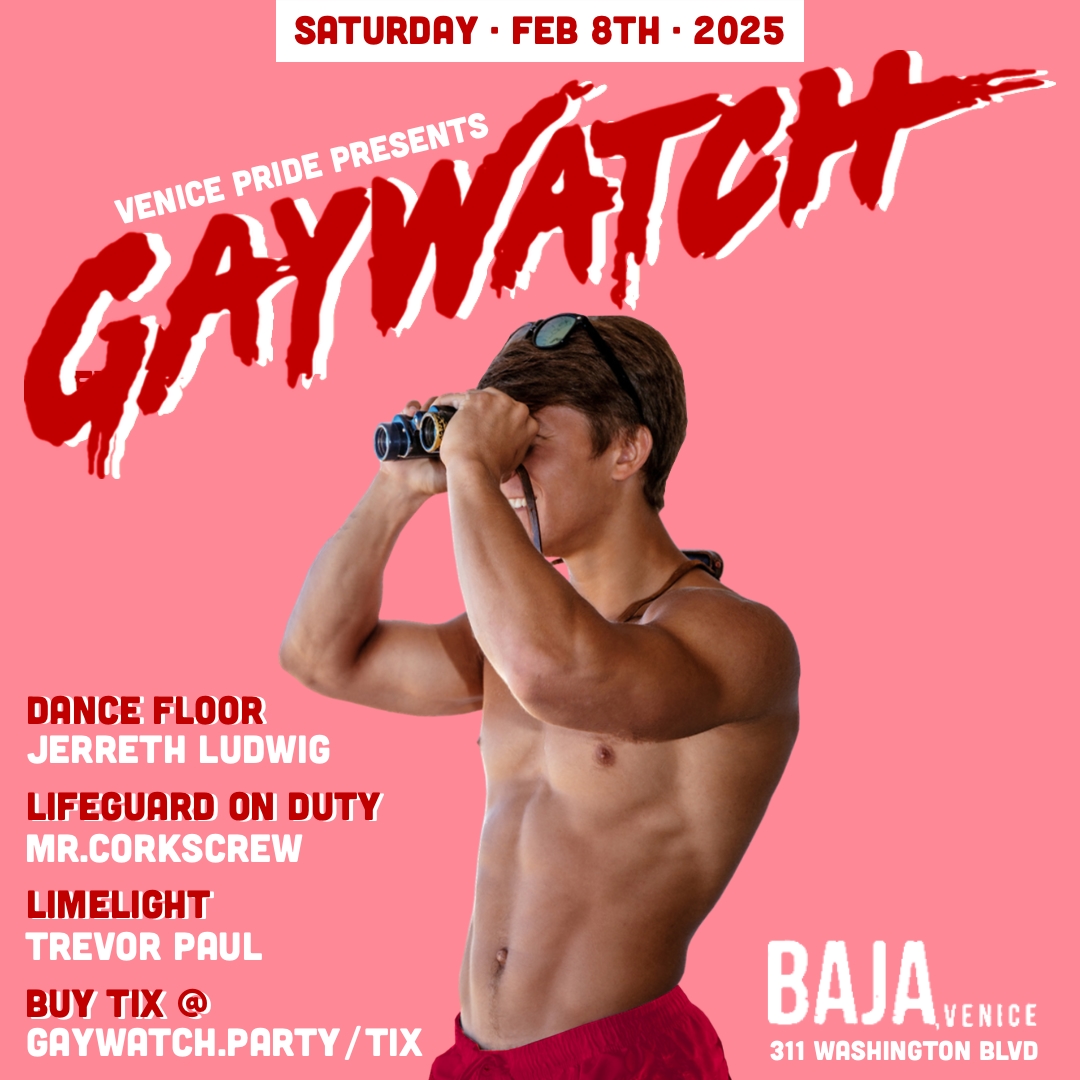 Gaywatch - February 8, 2025